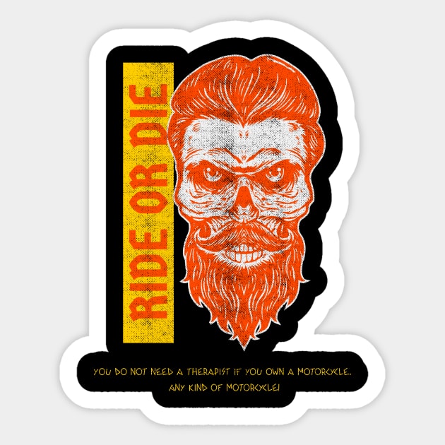 Ride Or Die Biker Sticker by Z1